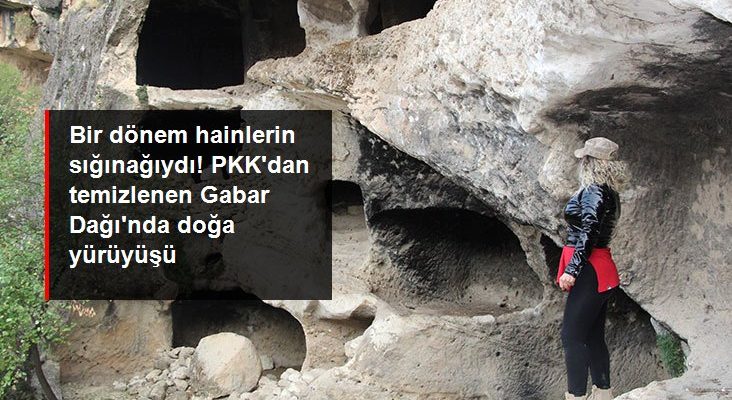 Bir periyot hainlerin sığınağıydı! PKK’dan temizlenen Gabar Dağı’nda tabiat yürüyüşü