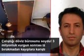 Ekmek yediği döviz ofisini soydu! 3 milyonluk vurgunla kayıplara karışan çalışandan hiçbir iz yok