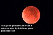 Gökyüzünde yarın gece son 6 asrın en uzun Ay tutulması yaşanacak