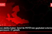 İzmir’de FETÖ’ye yönelik operasyonda 31 kuşkulu yakalandı