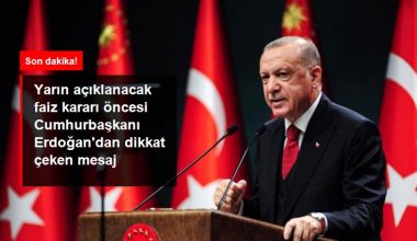 Son Dakika: Yarın açıklanacak faiz kararı öncesi Erdoğan’dan dikkat çeken bildiri: Misyonda olduğum sürece çabam sürecek