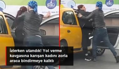 Yol verme hengamesine karışan bayanı zorla araca bindirmeye kalktı! Arbede anları anbean kamerada