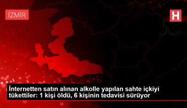 İnternetten satın alınan alkolle yapılan geçersiz içkiyi tükettiler: 1 kişi öldü, 6 kişinin tedavisi sürüyor