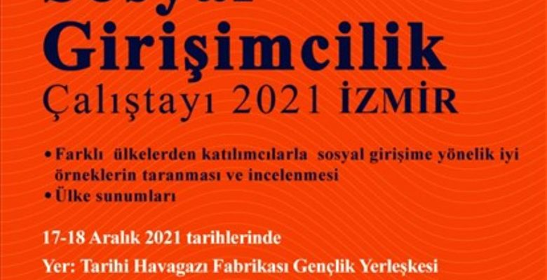 İzmir Büyükşehir Belediyesi, toplumsal girişimcileri buluşturuyor