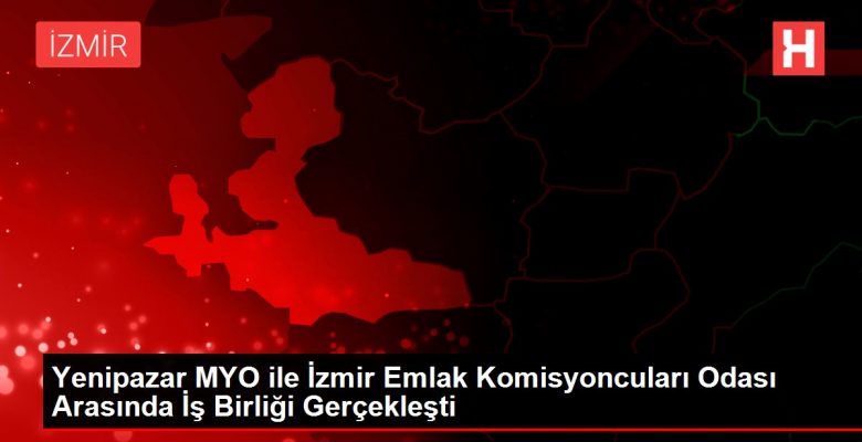 Yenipazar MYO ile İzmir Emlak Komitecileri Odası Ortasında İş Birliği Gerçekleşti